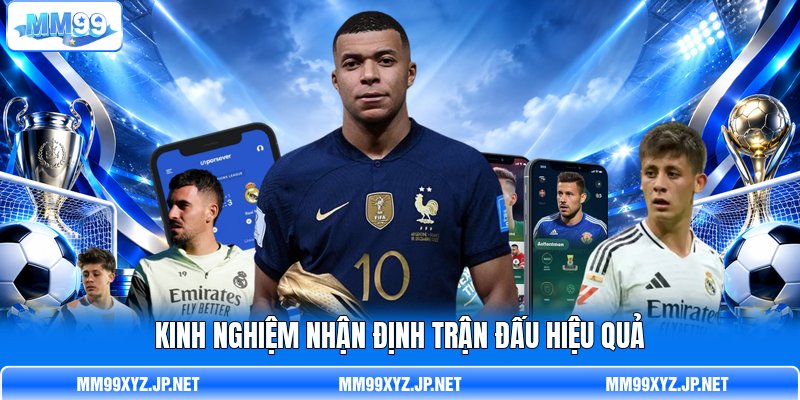 Kinh nghiệm nhận định trận đấu hiệu quả