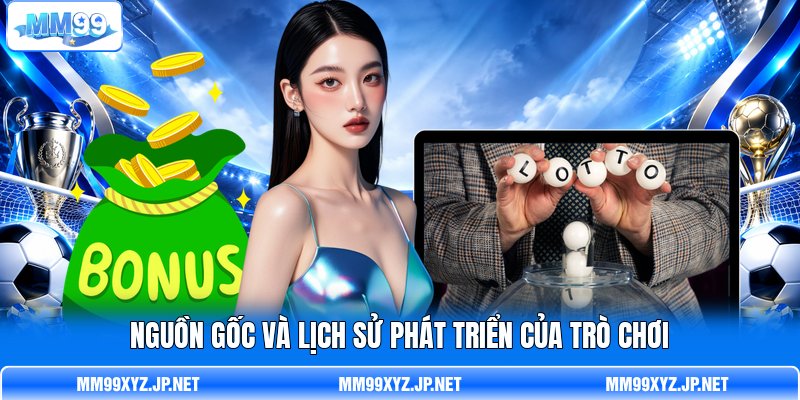 Nguồn gốc và lịch sử phát triển của trò chơi