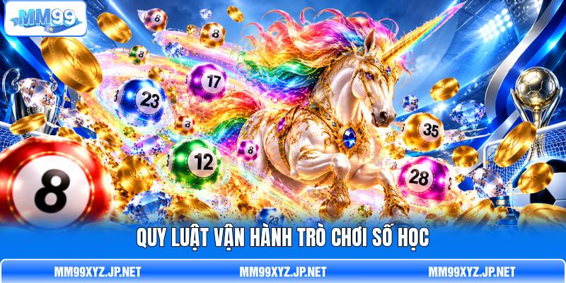 Quy luật vận hành trò chơi số học